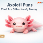 axolotl puns
