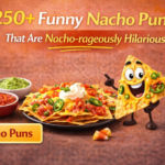 funny nacho puns