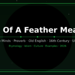 birds-of-a-feather-meaning
