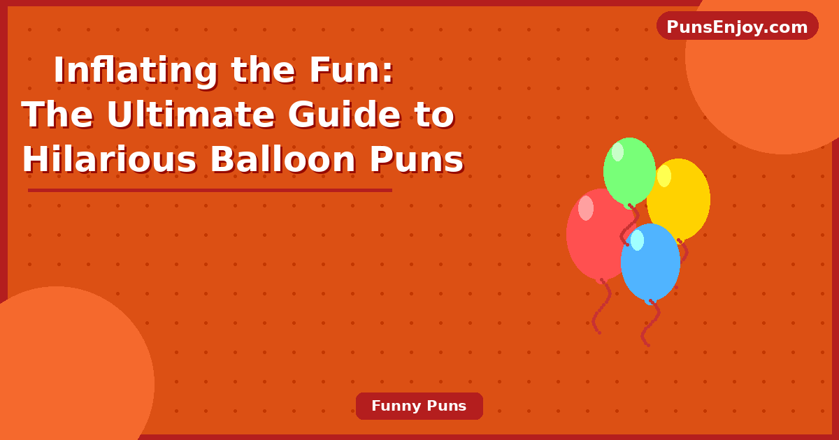 balloon puns