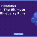 blueberry puns