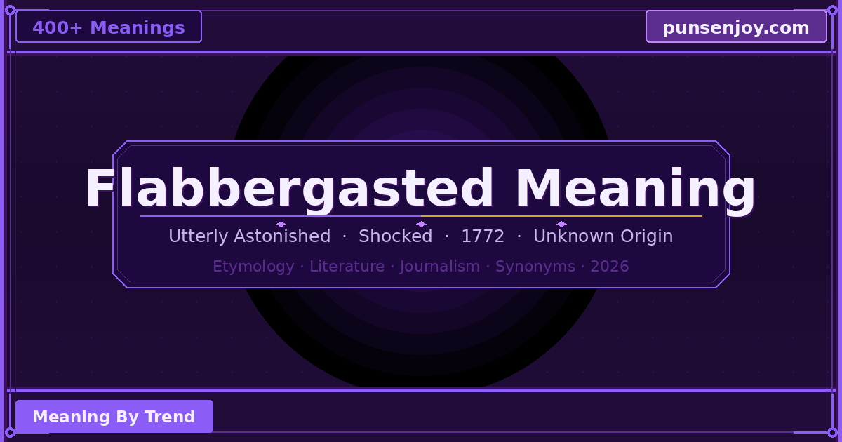 flabbergasted meaning